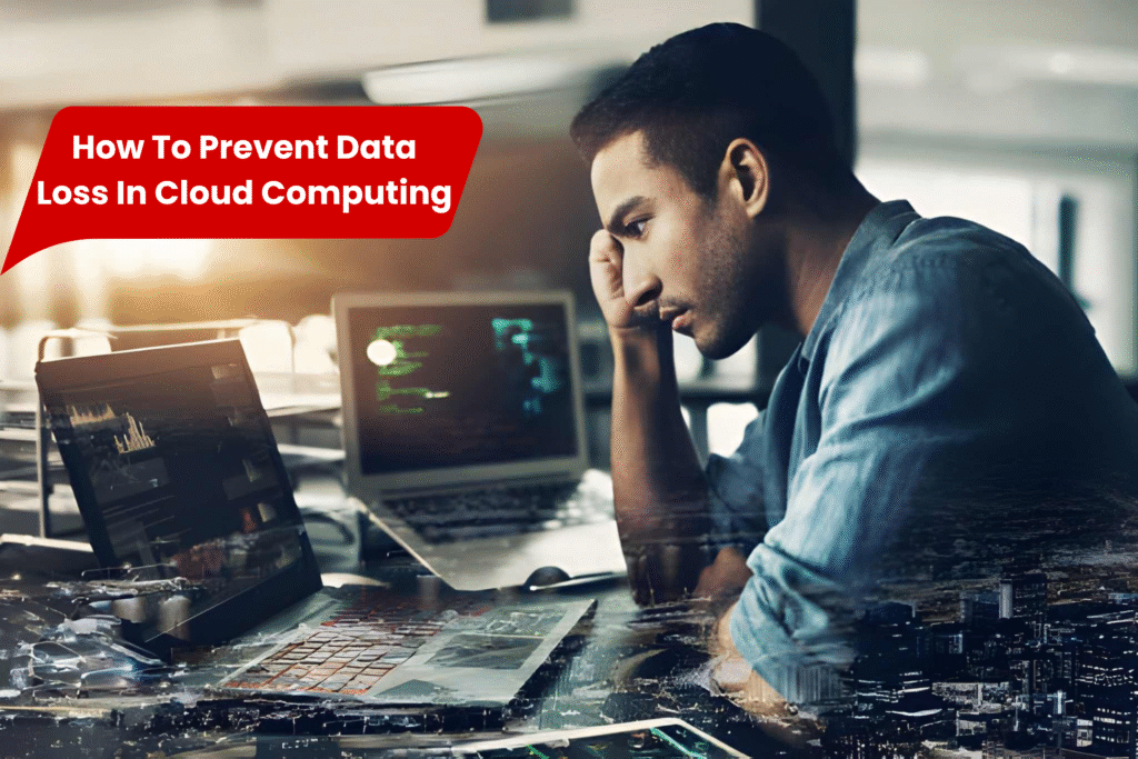 how to prevent data loss in cloud computing